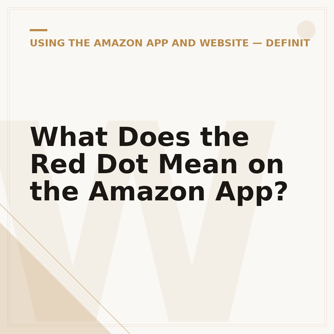 What Does the Red Dot Mean on the Amazon App?