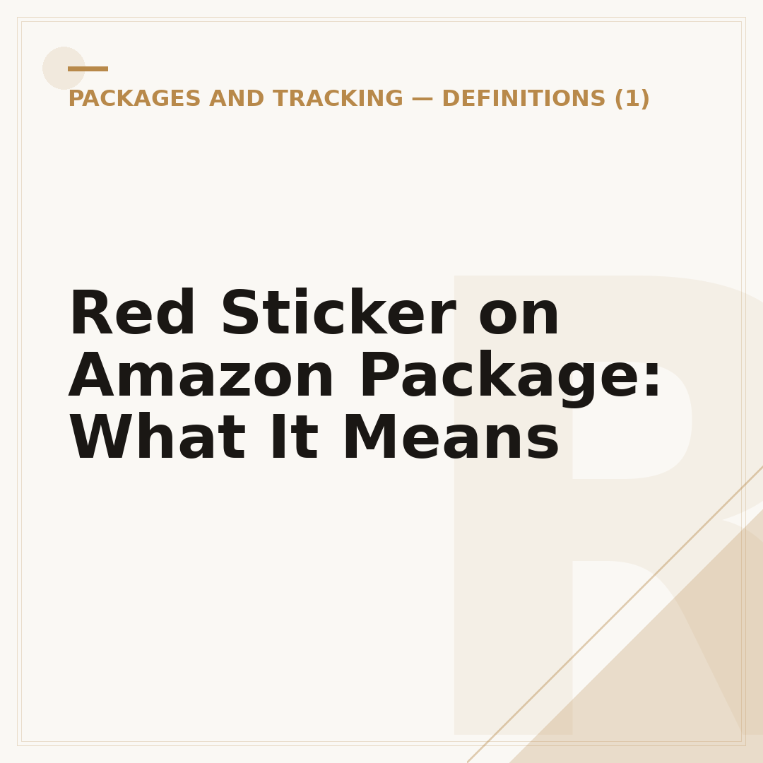 Red Sticker on Amazon Package: What It Means