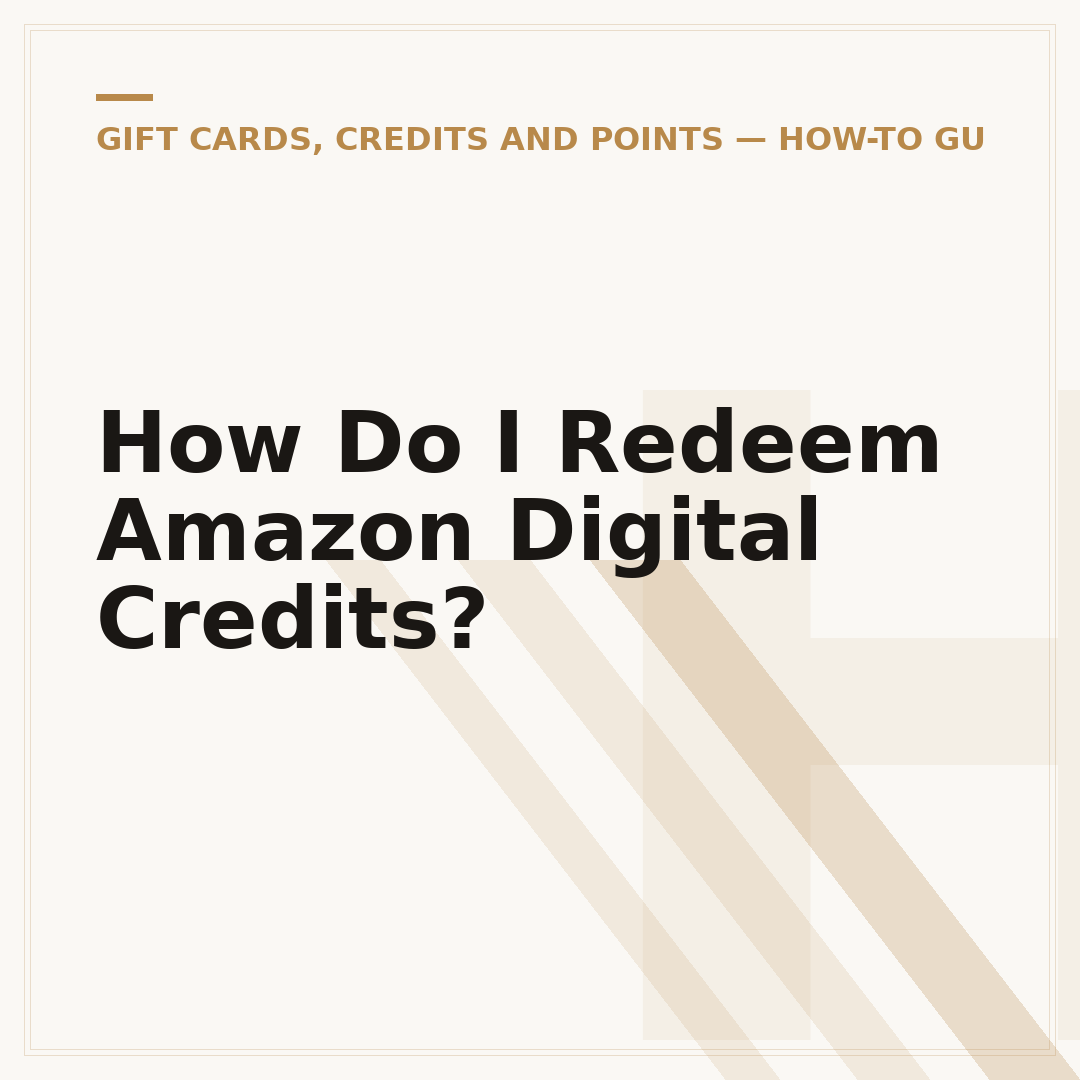 How Do I Redeem Amazon Digital Credits?
