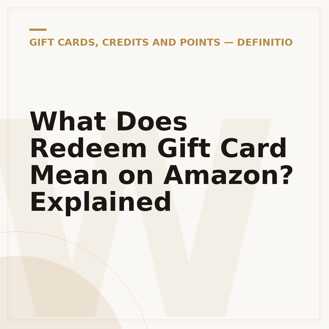 What Does Redeem Gift Card Mean on Amazon? Explained