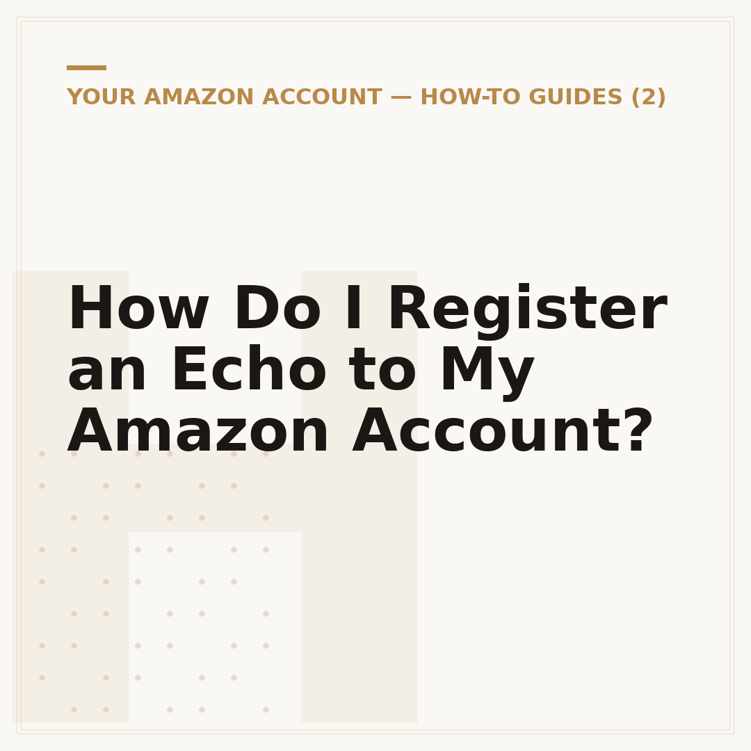 How Do I Register an Echo to My Amazon Account?