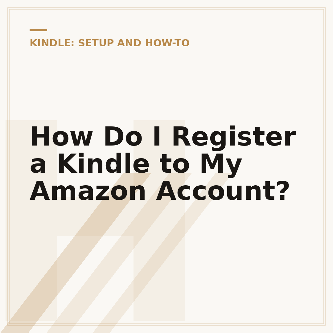 How Do I Register a Kindle to My Amazon Account?