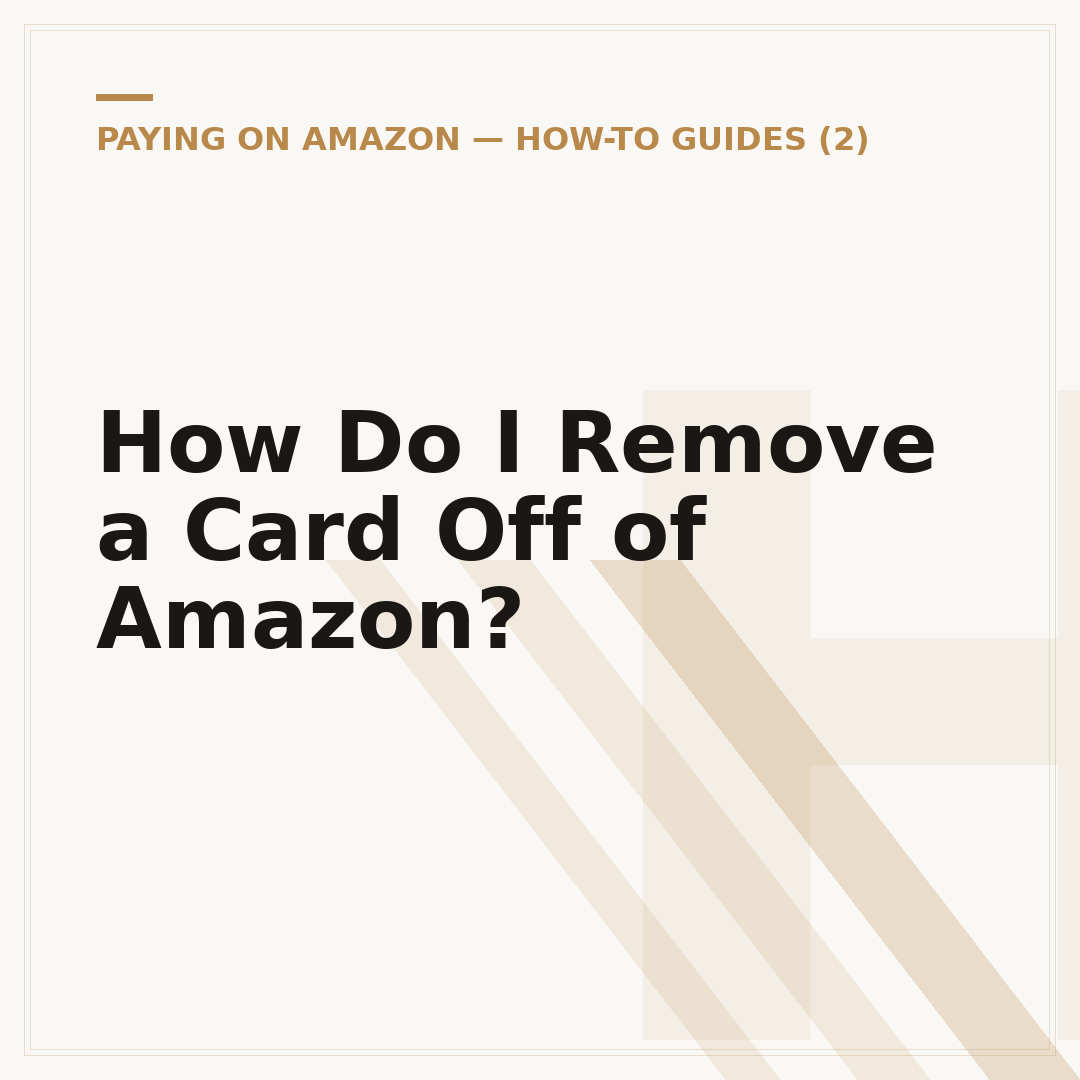 How Do I Remove a Card Off of Amazon?