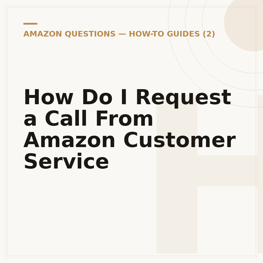 How Do I Request a Call From Amazon Customer Service