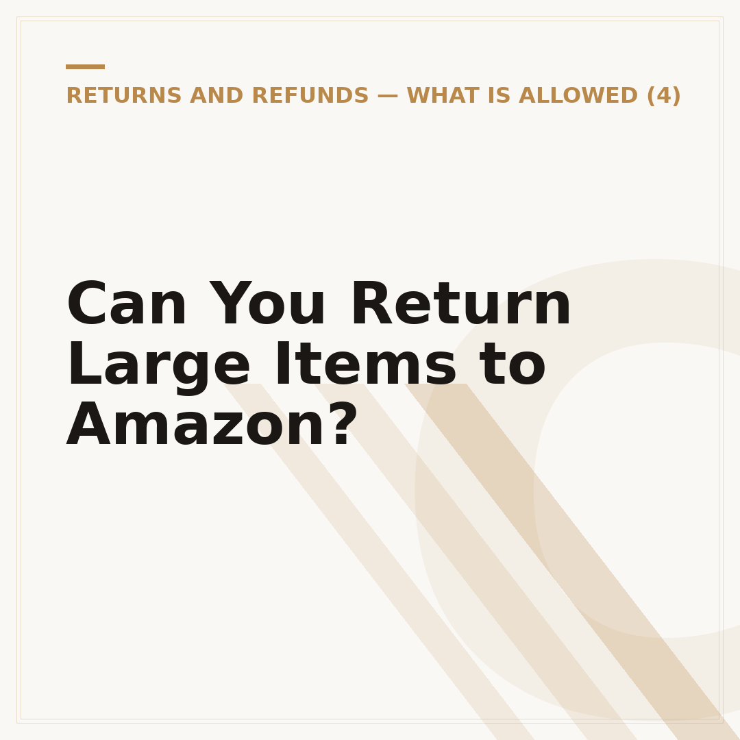 Can You Return Large Items to Amazon?