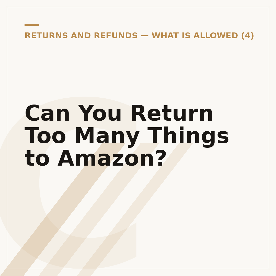 Can You Return Too Many Things to Amazon?