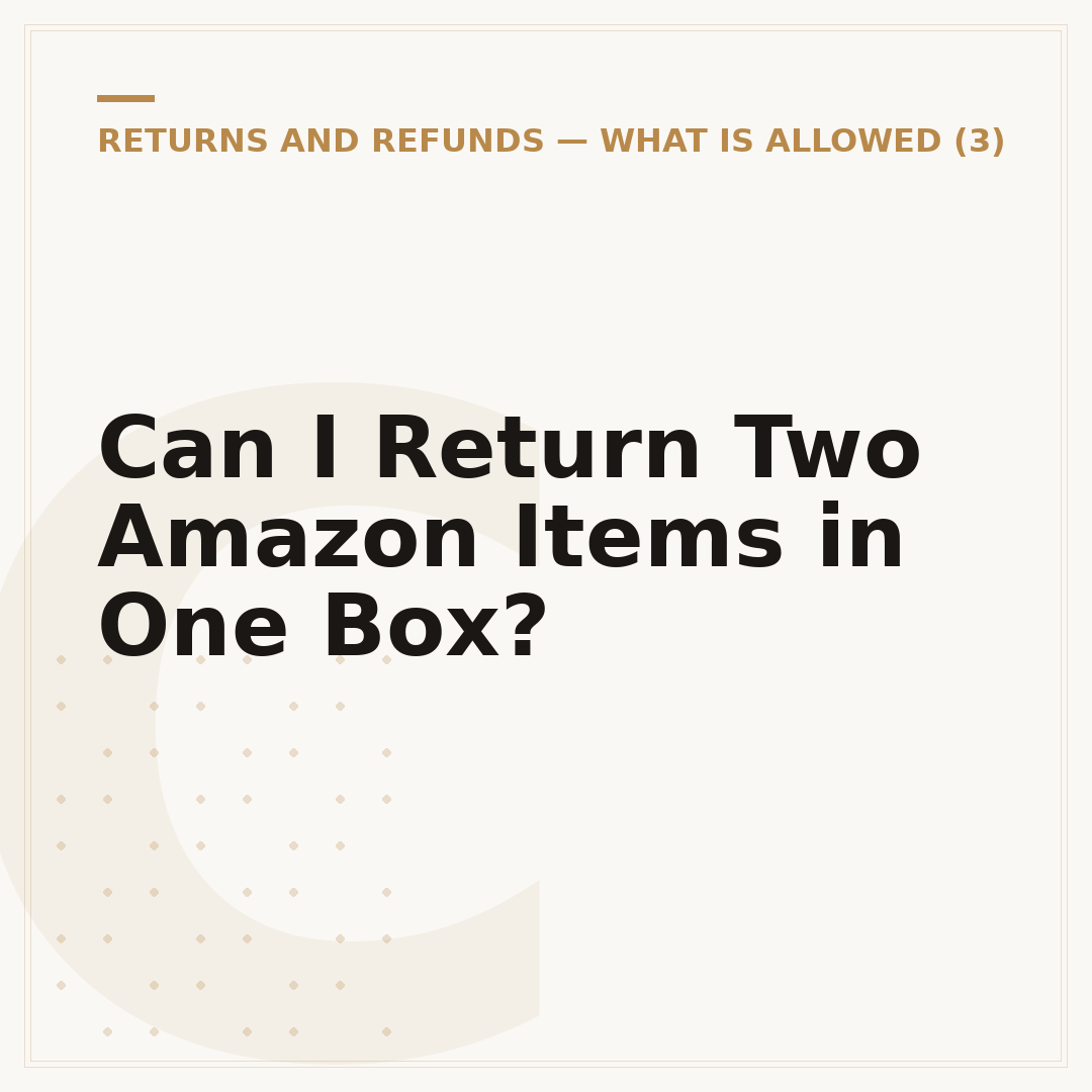 Can I Return Two Amazon Items in One Box?