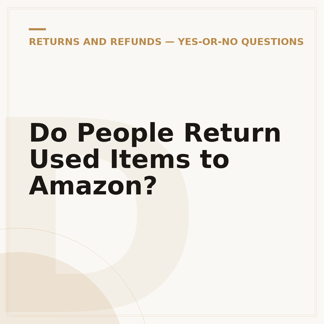 Do People Return Used Items to Amazon?