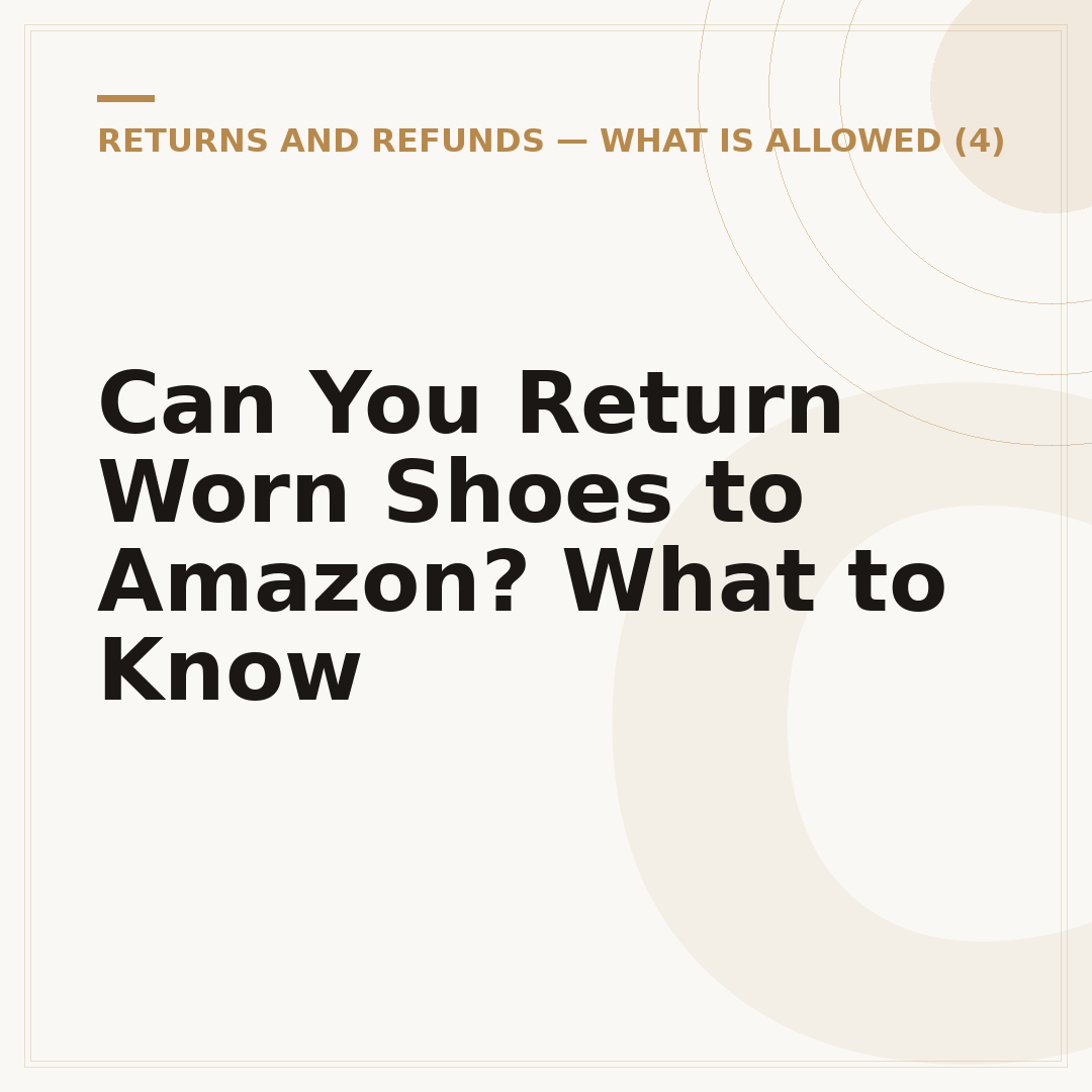 Can You Return Worn Shoes to Amazon? What to Know