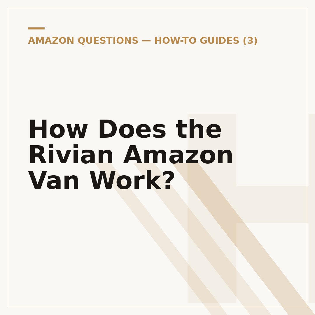How Does the Rivian Amazon Van Work?