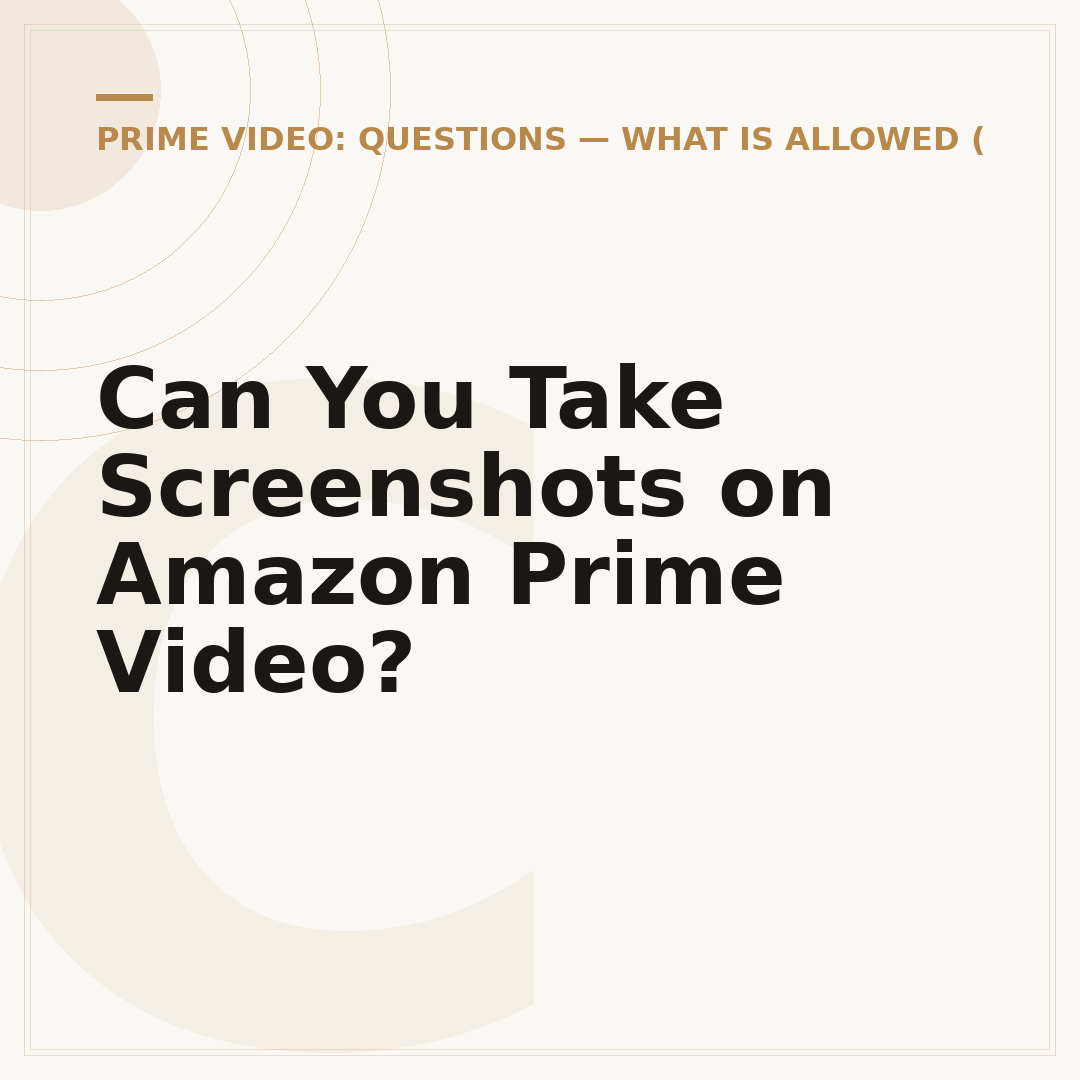 Can You Take Screenshots on Amazon Prime Video?