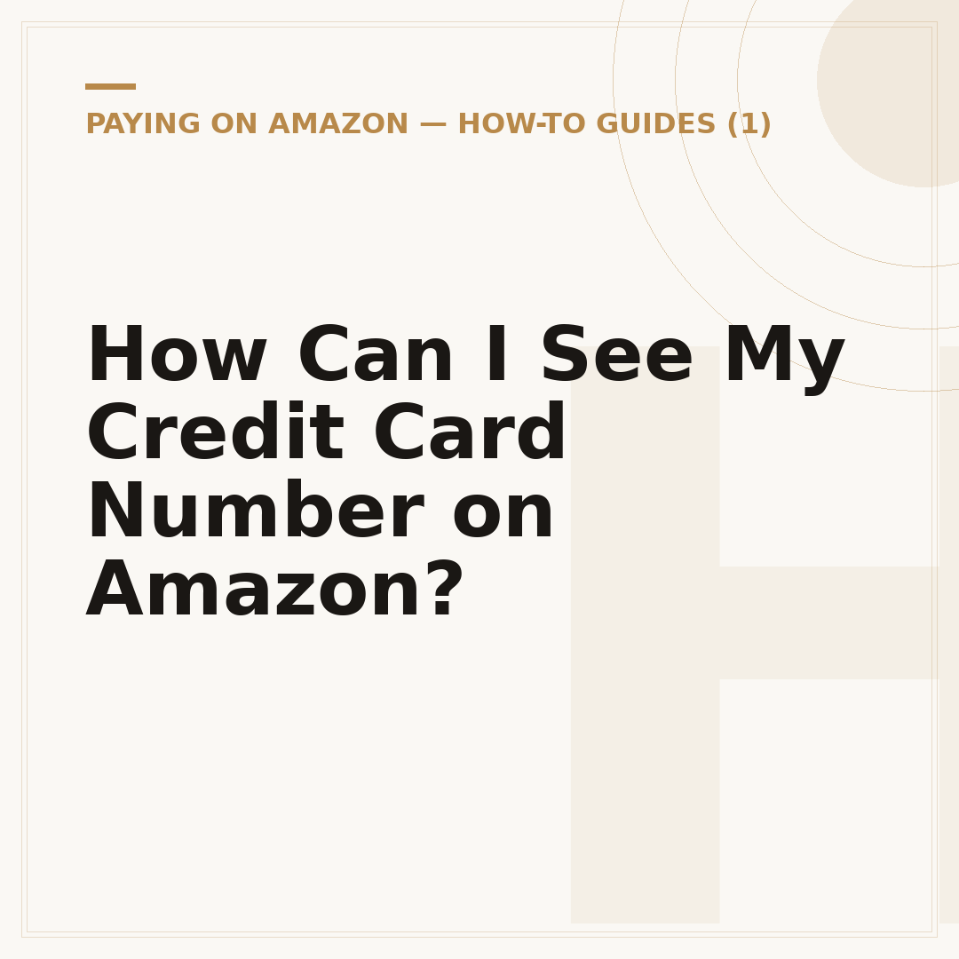 How Can I See My Credit Card Number on Amazon?
