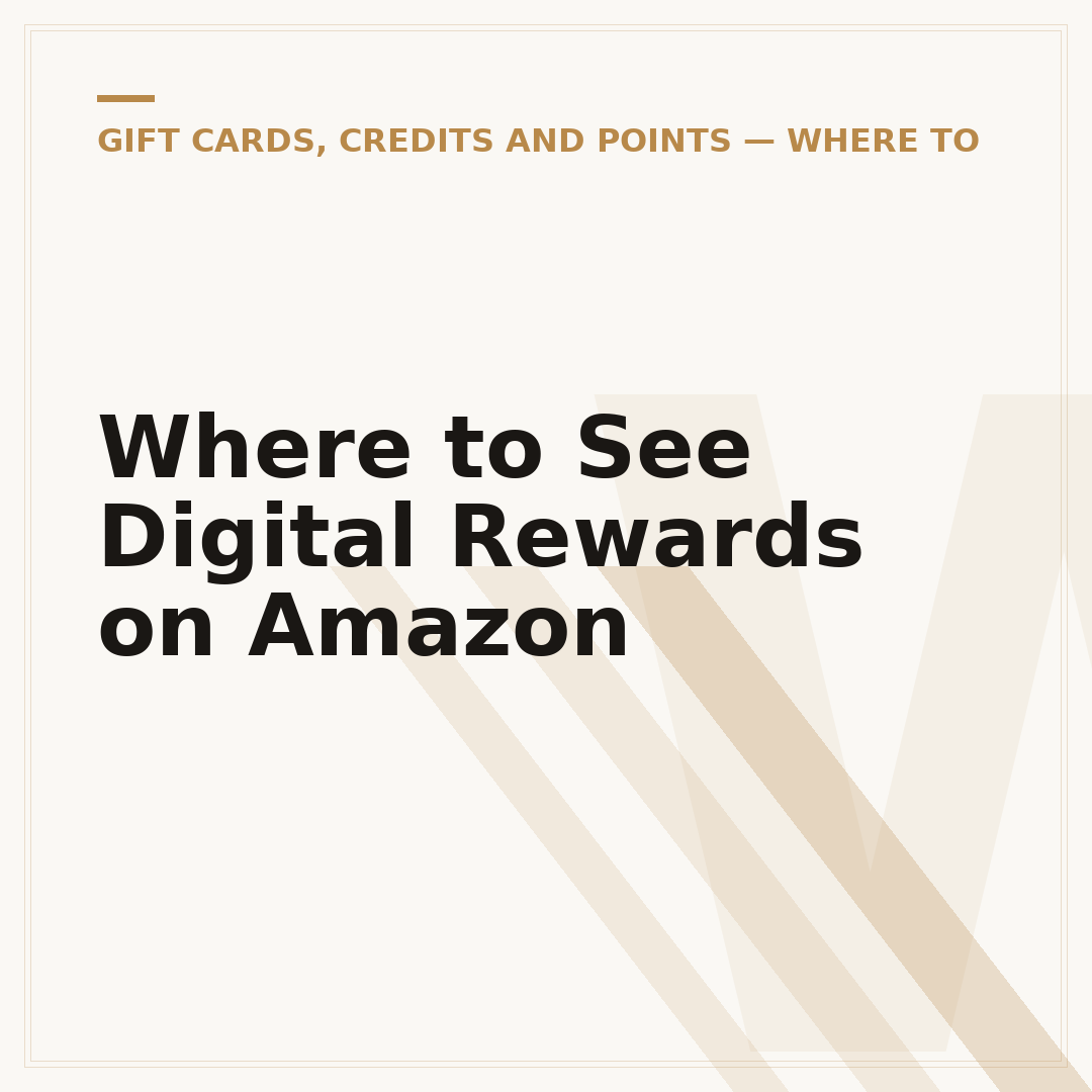 Where to See Digital Rewards on Amazon