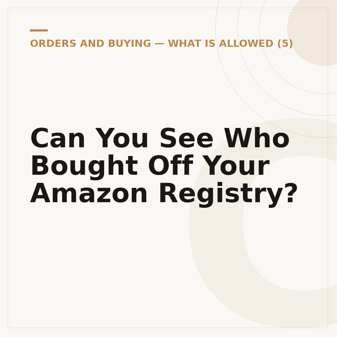 Can You See Who Bought Off Your Amazon Registry?