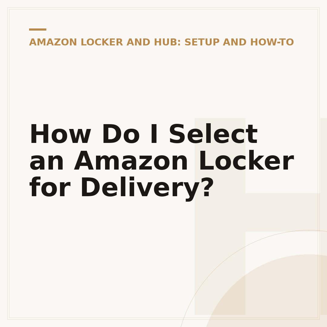 How Do I Select an Amazon Locker for Delivery?
