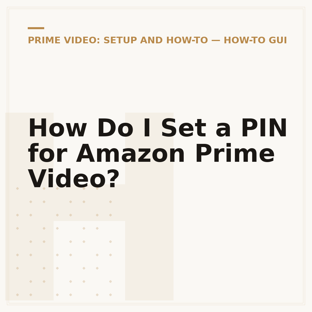How Do I Set a PIN for Amazon Prime Video?