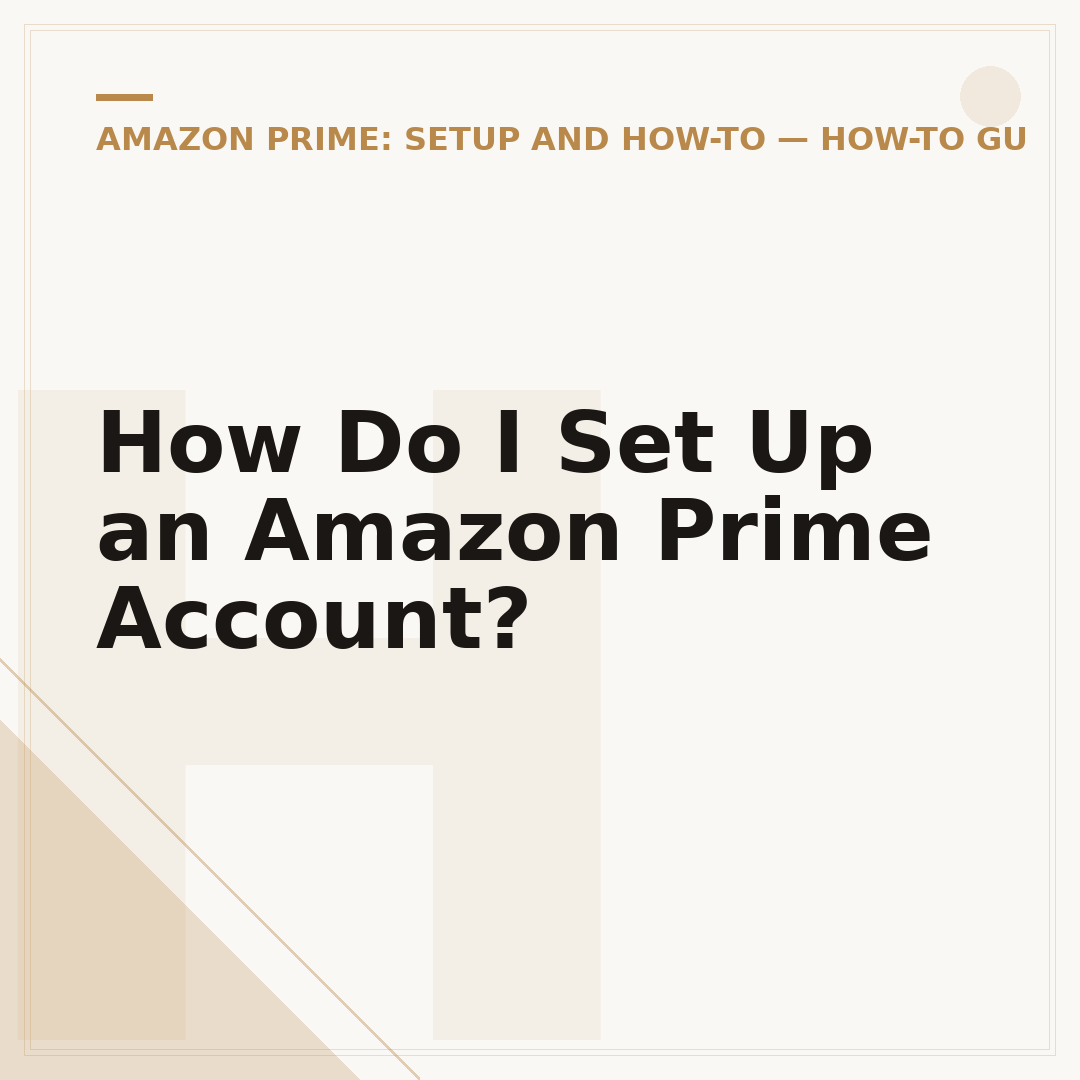 How Do I Set Up an Amazon Prime Account?