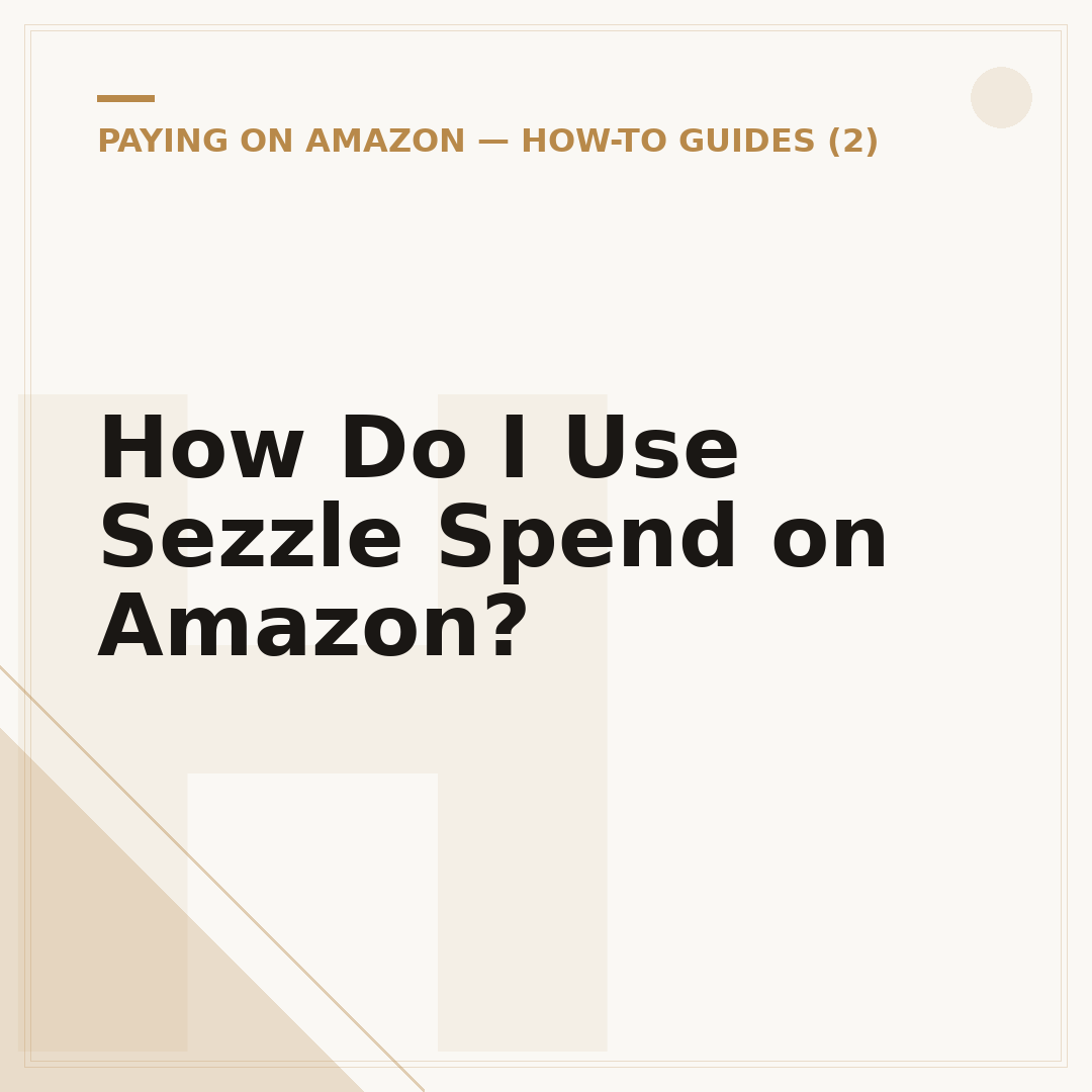 How Do I Use Sezzle Spend on Amazon?
