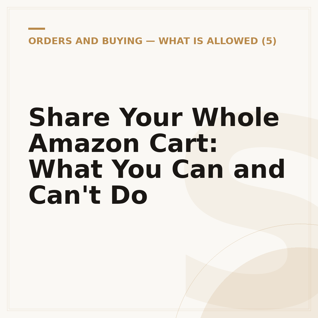 Share Your Whole Amazon Cart: What You Can and Can't Do