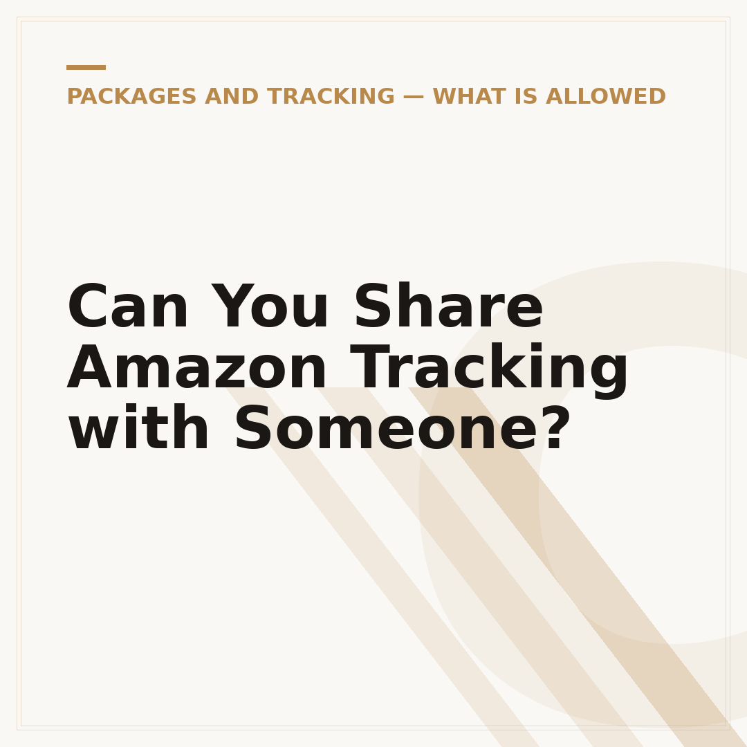 Can You Share Amazon Tracking with Someone?