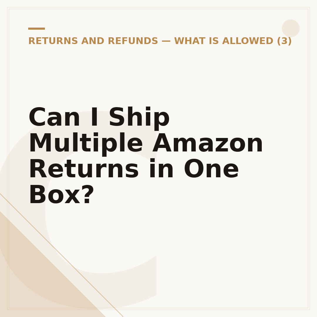 Can I Ship Multiple Amazon Returns in One Box?