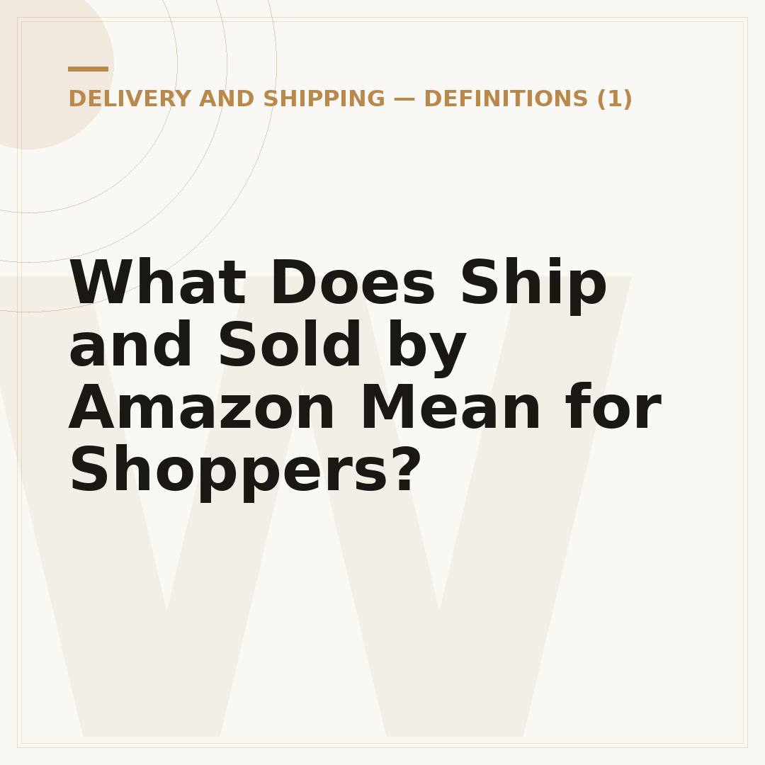 What Does Ship and Sold by Amazon Mean for Shoppers?