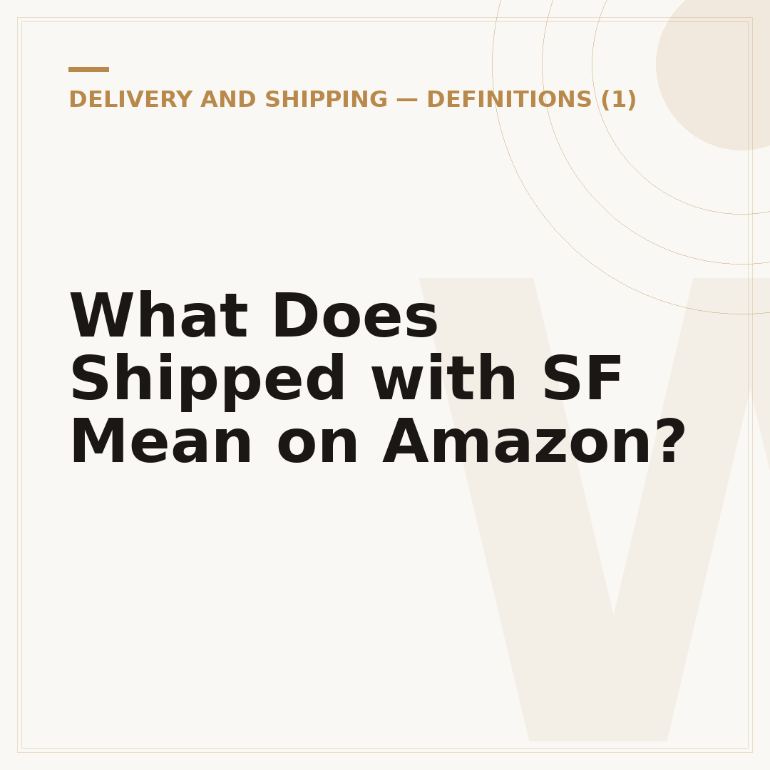 What Does Shipped with SF Mean on Amazon?