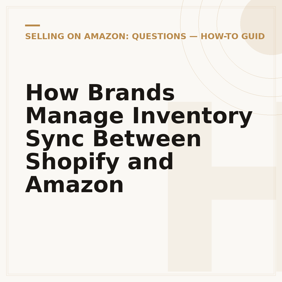 How Brands Manage Inventory Sync Between Shopify and Amazon