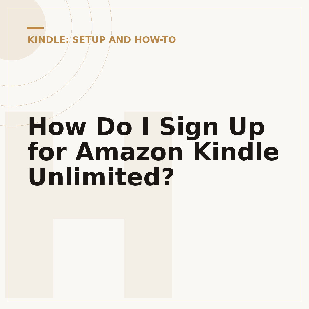 How Do I Sign Up for Amazon Kindle Unlimited?