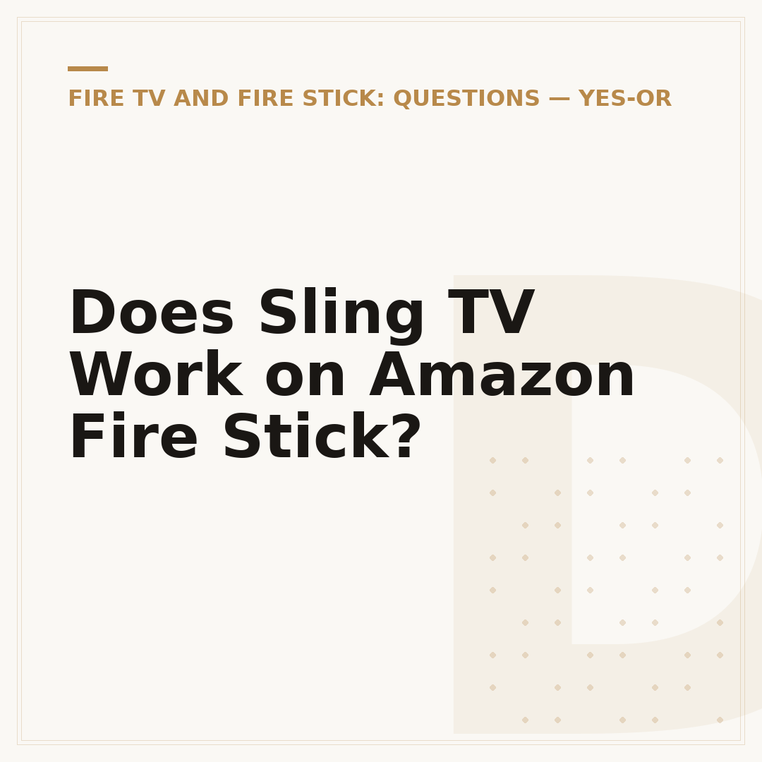 Does Sling TV Work on Amazon Fire Stick?