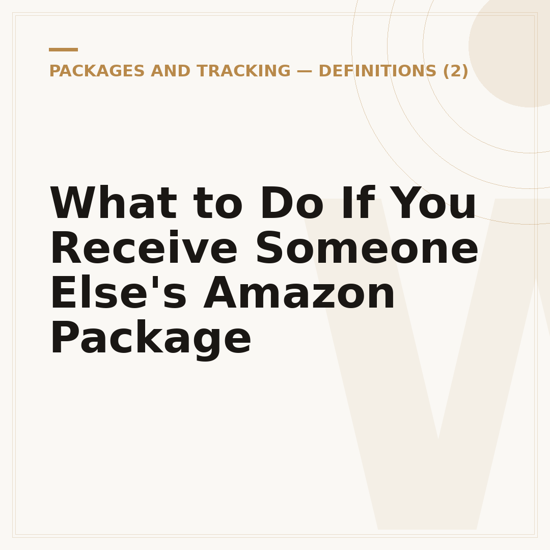 What to Do If You Receive Someone Else's Amazon Package