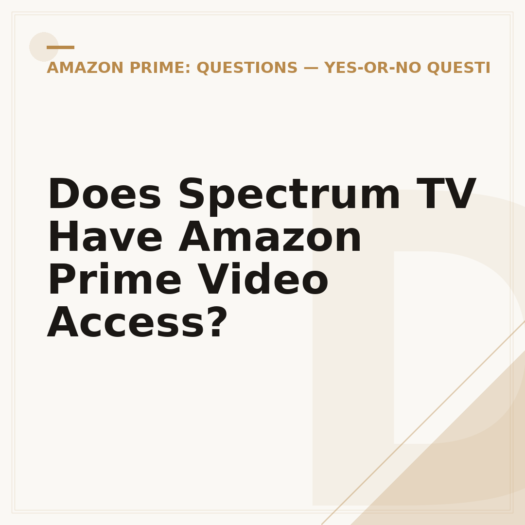 Does Spectrum TV Have Amazon Prime Video Access?