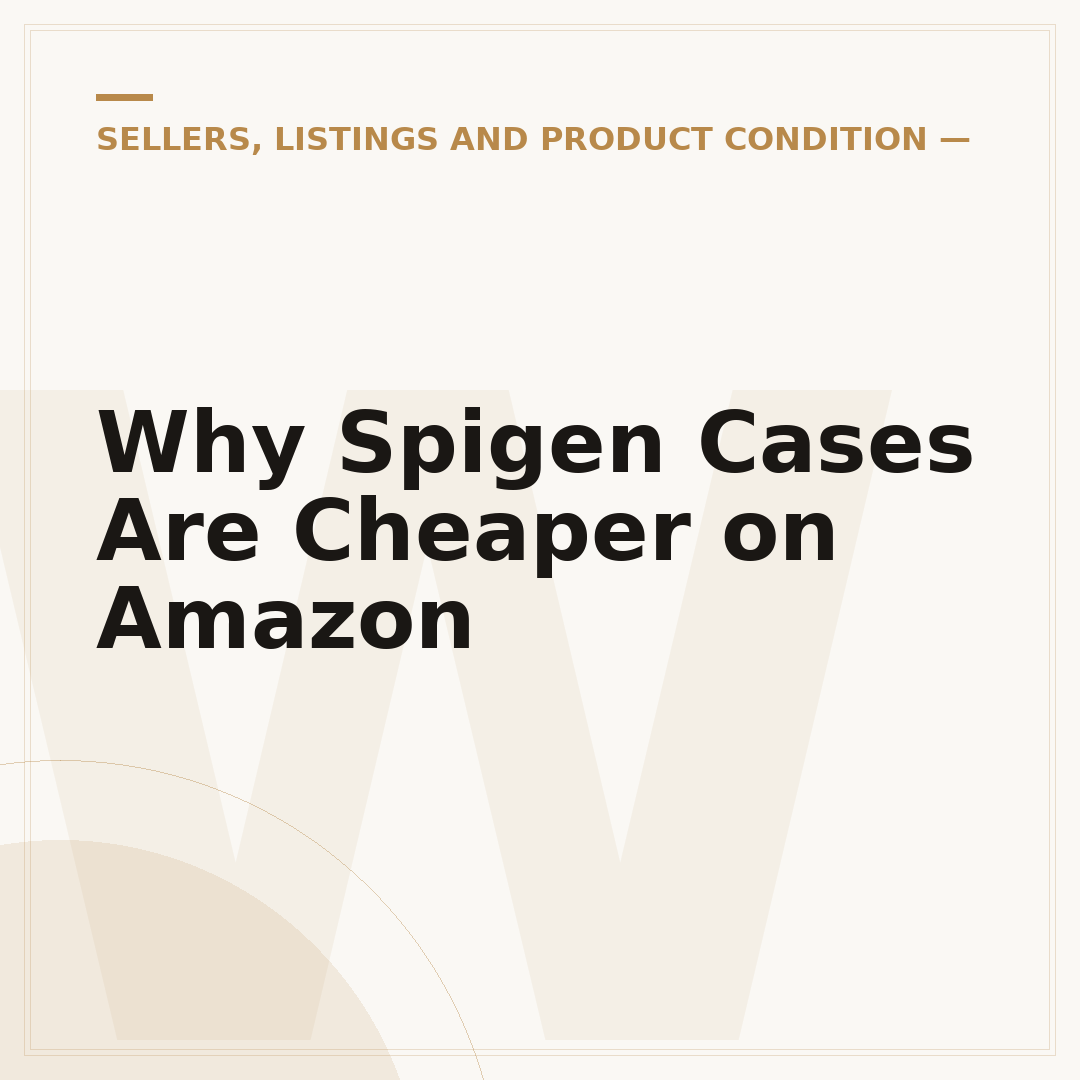 Why Spigen Cases Are Cheaper on Amazon