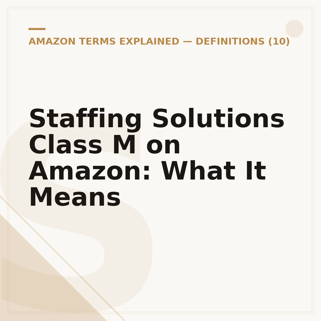 Staffing Solutions Class M on Amazon: What It Means