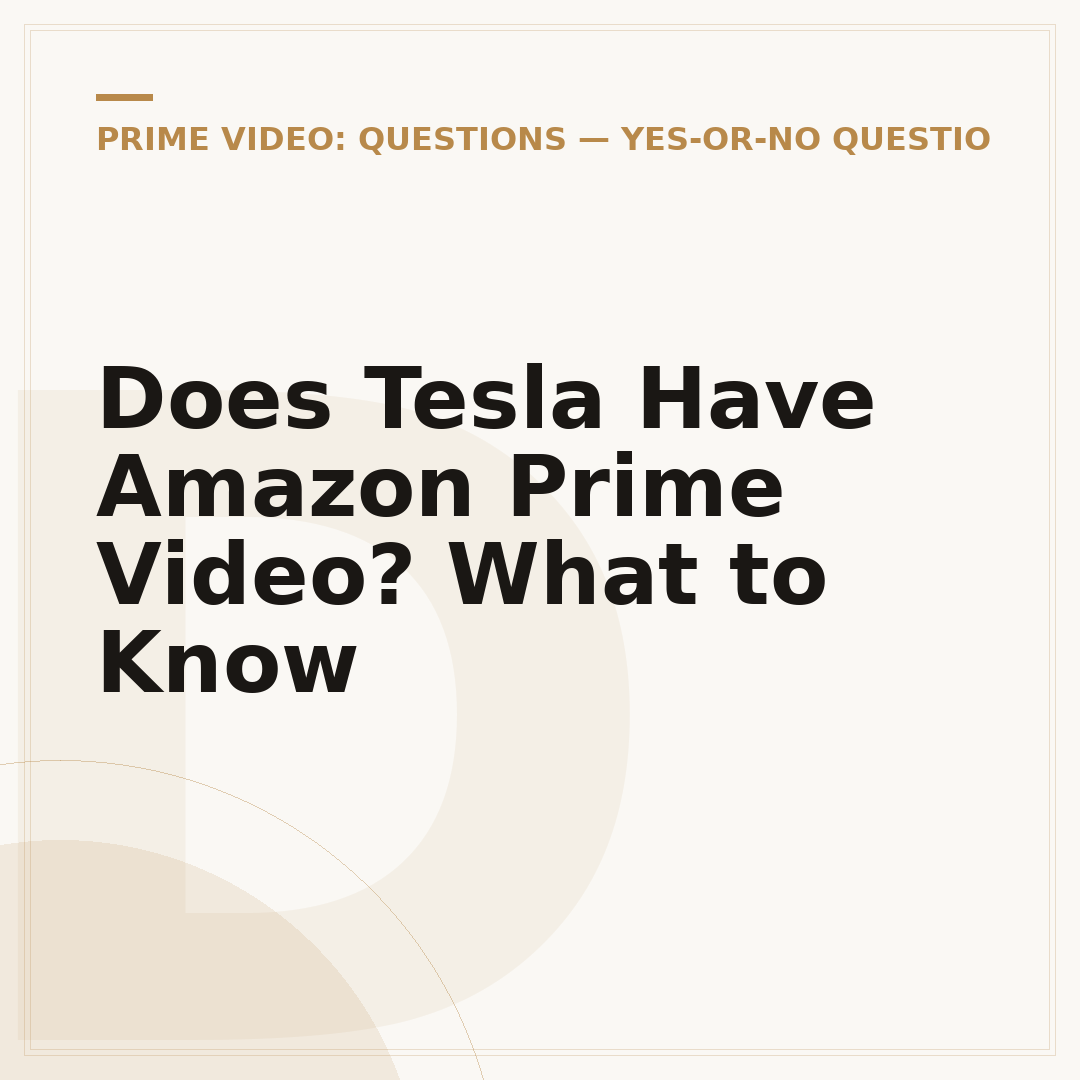 Does Tesla Have Amazon Prime Video? What to Know