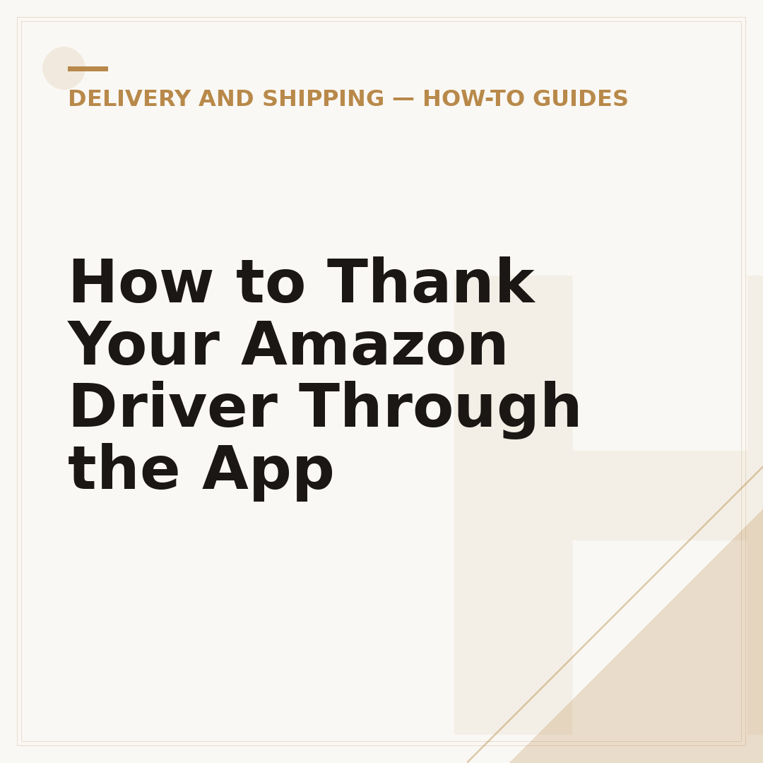 How to Thank Your Amazon Driver Through the App