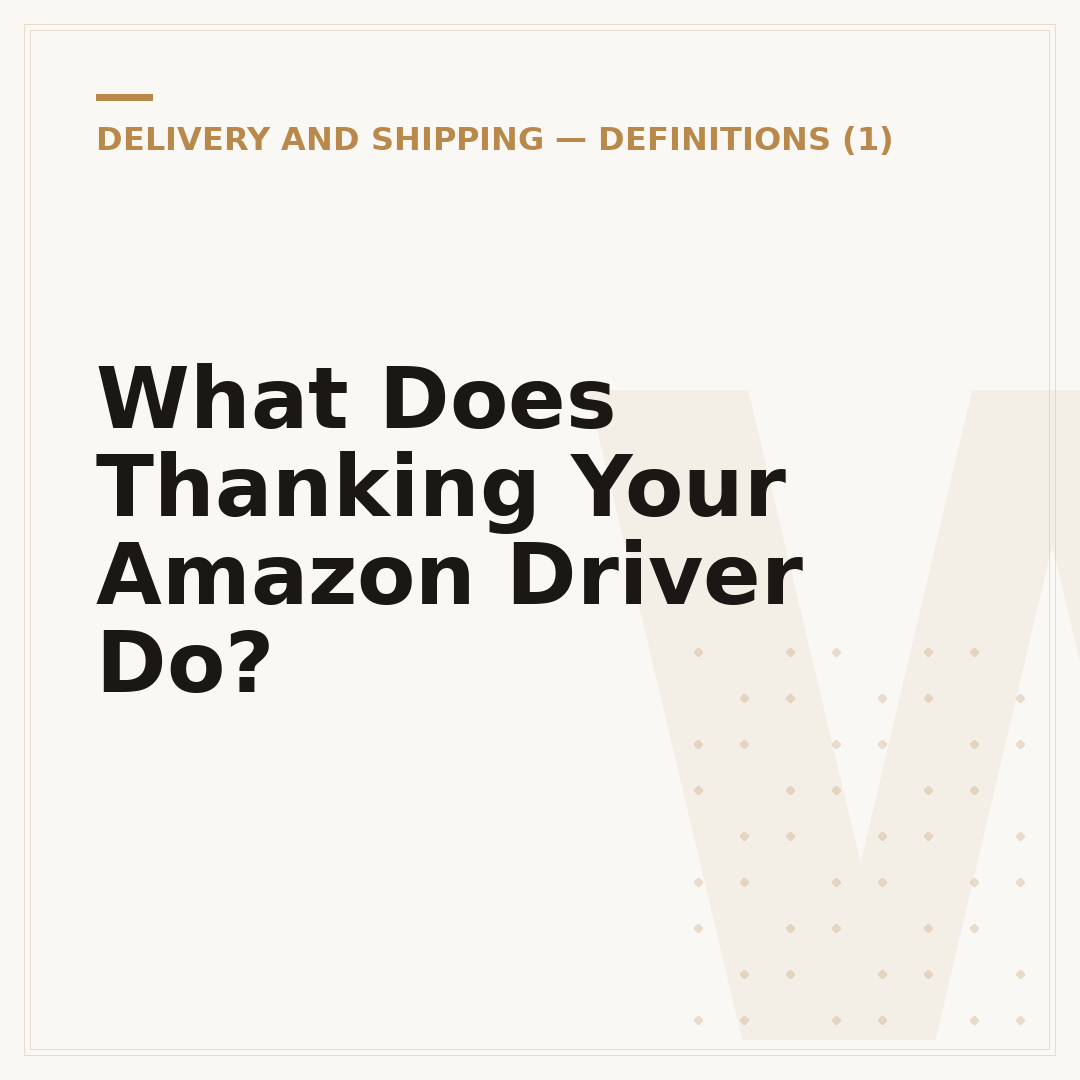 What Does Thanking Your Amazon Driver Do?