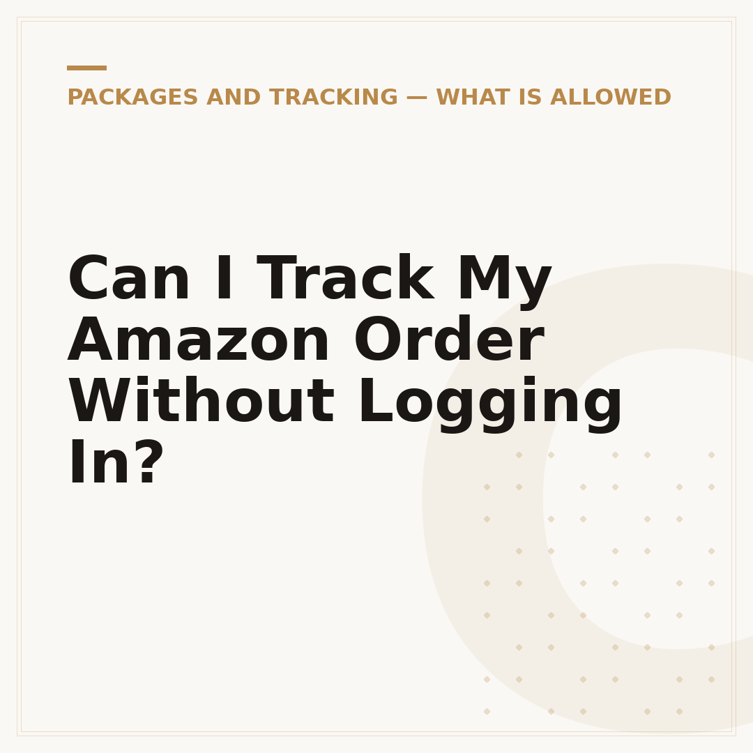 Can I Track My Amazon Order Without Logging In?