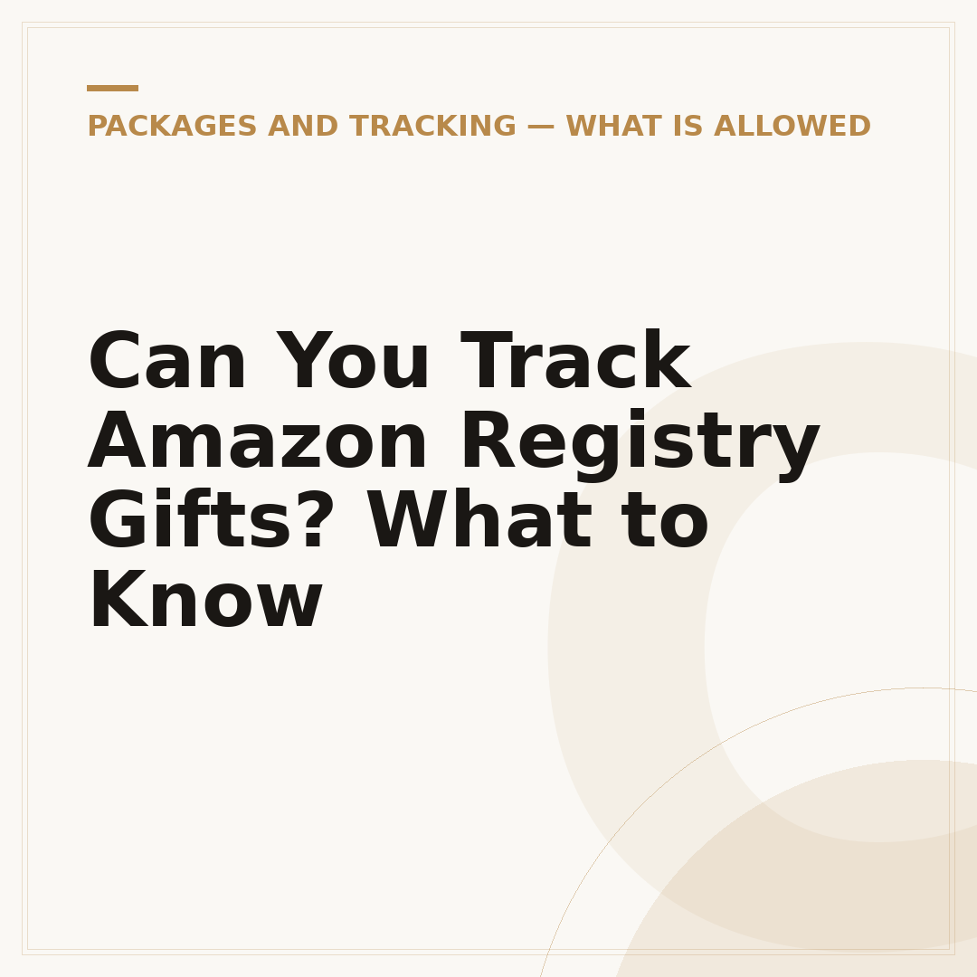 Can You Track Amazon Registry Gifts? What to Know