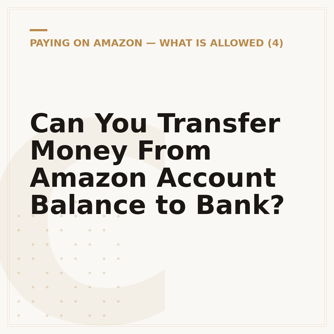 Can You Transfer Money From Amazon Account Balance to Bank?