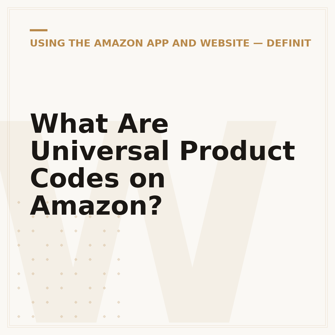 What Are Universal Product Codes on Amazon?
