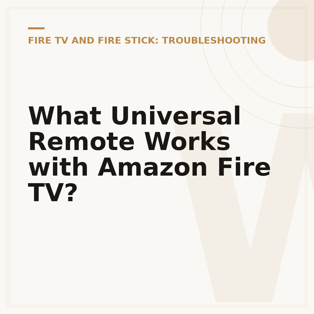 What Universal Remote Works with Amazon Fire TV?