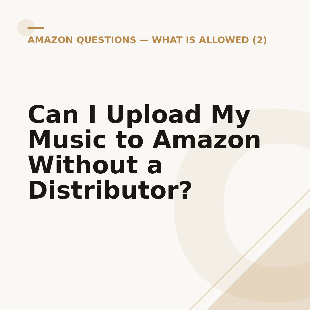 Can I Upload My Music to Amazon Without a Distributor?