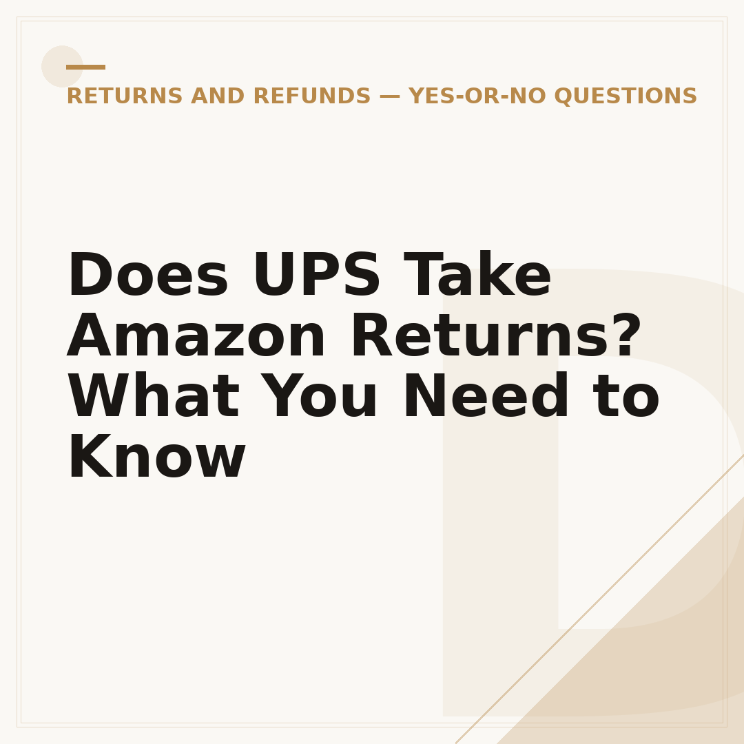 Does UPS Take Amazon Returns? What You Need to Know