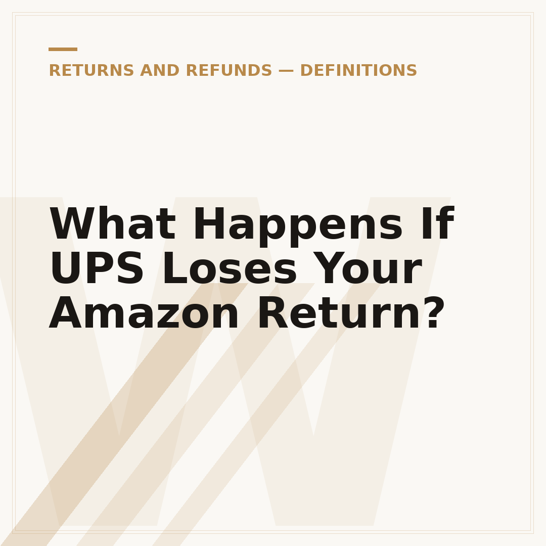 What Happens If UPS Loses Your Amazon Return?