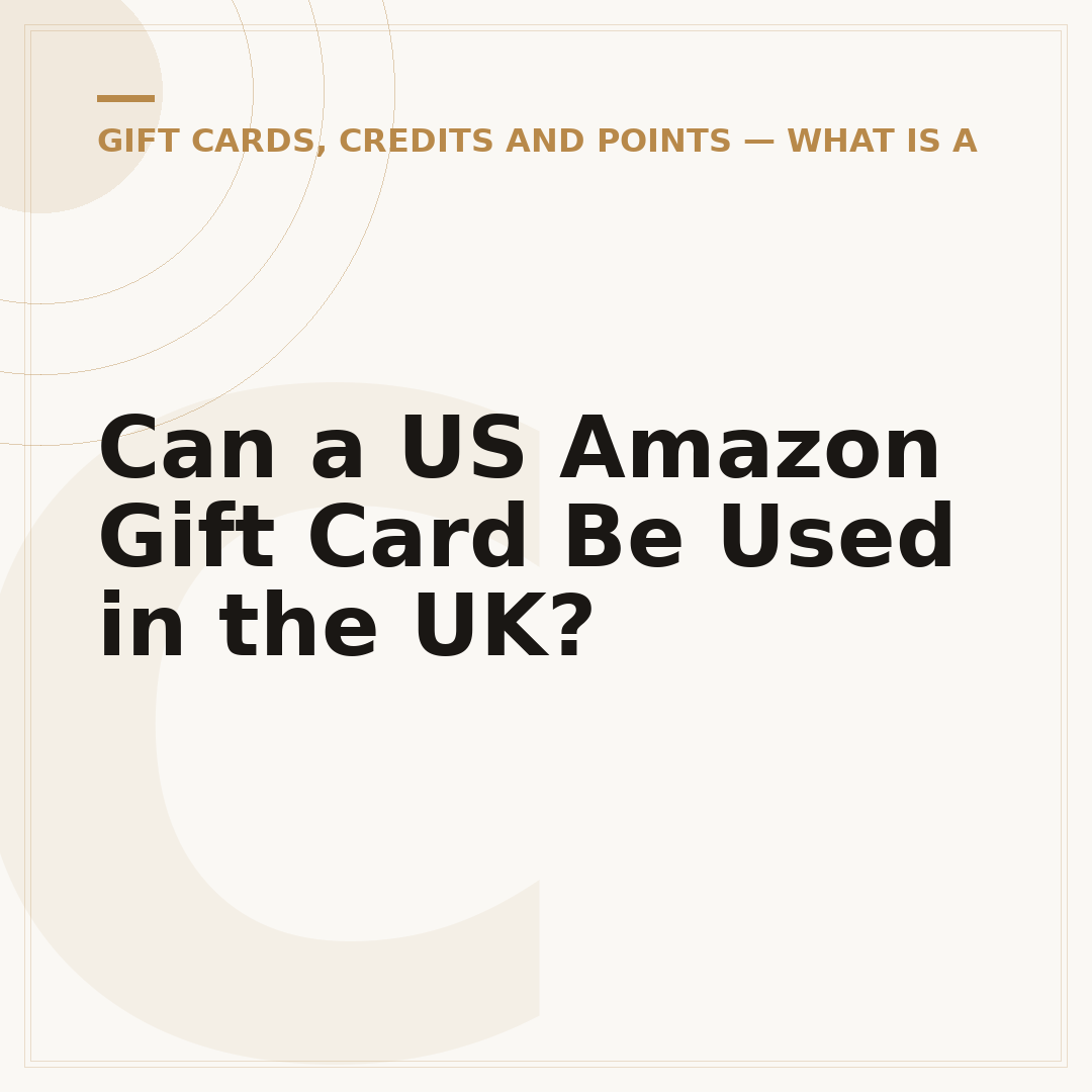Can a US Amazon Gift Card Be Used in the UK?