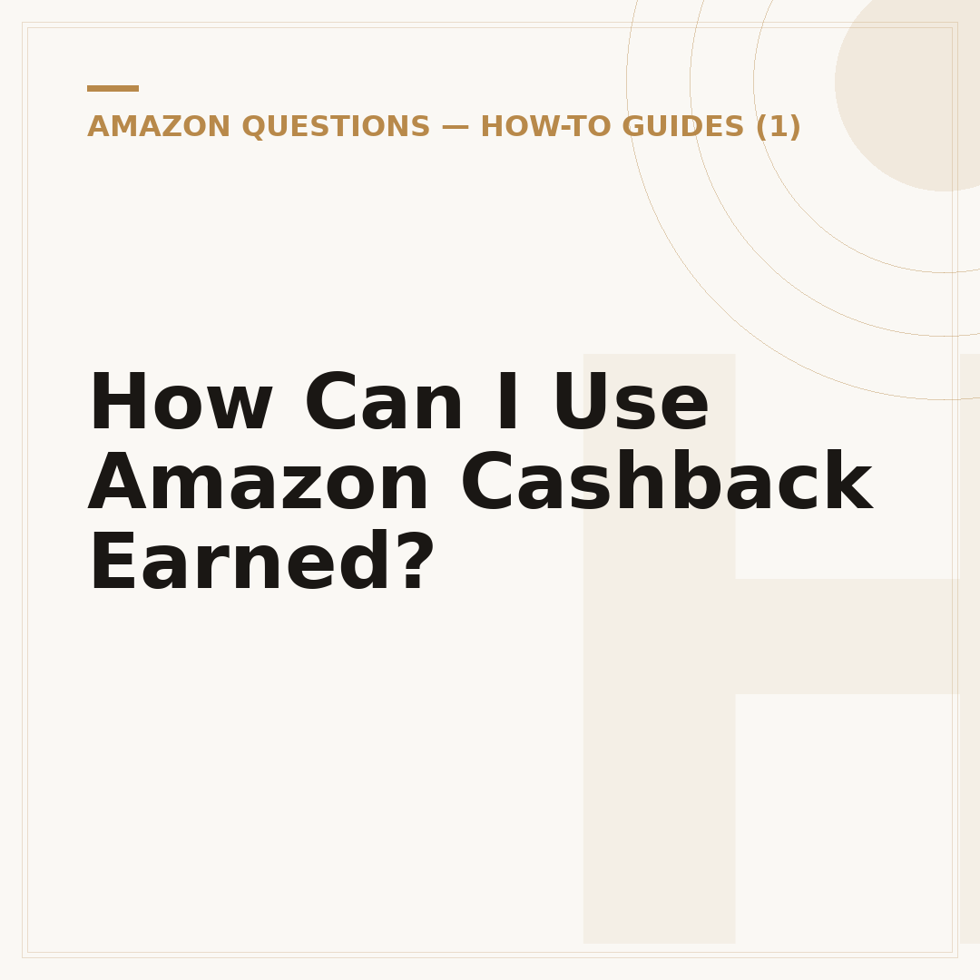 How Can I Use Amazon Cashback Earned?
