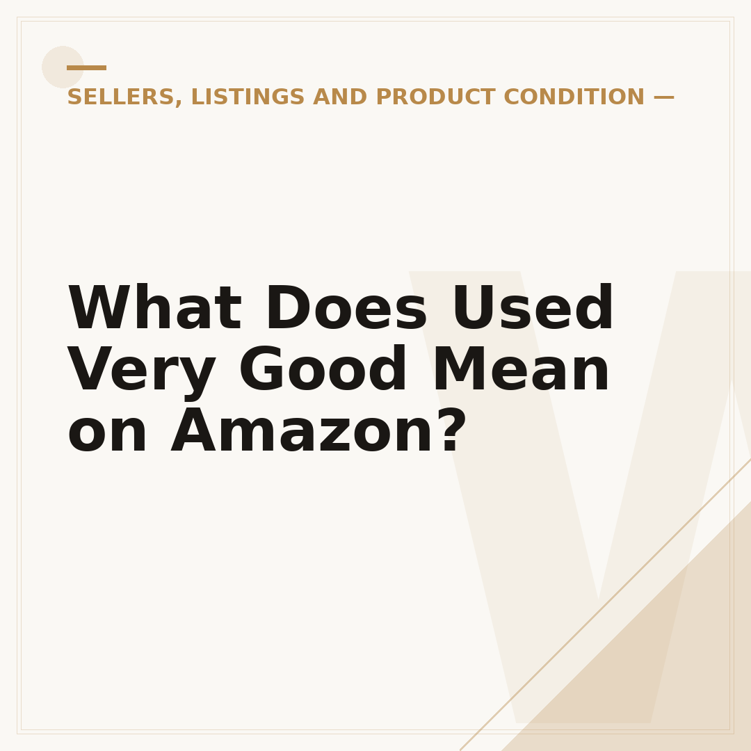 What Does Used Very Good Mean on Amazon?