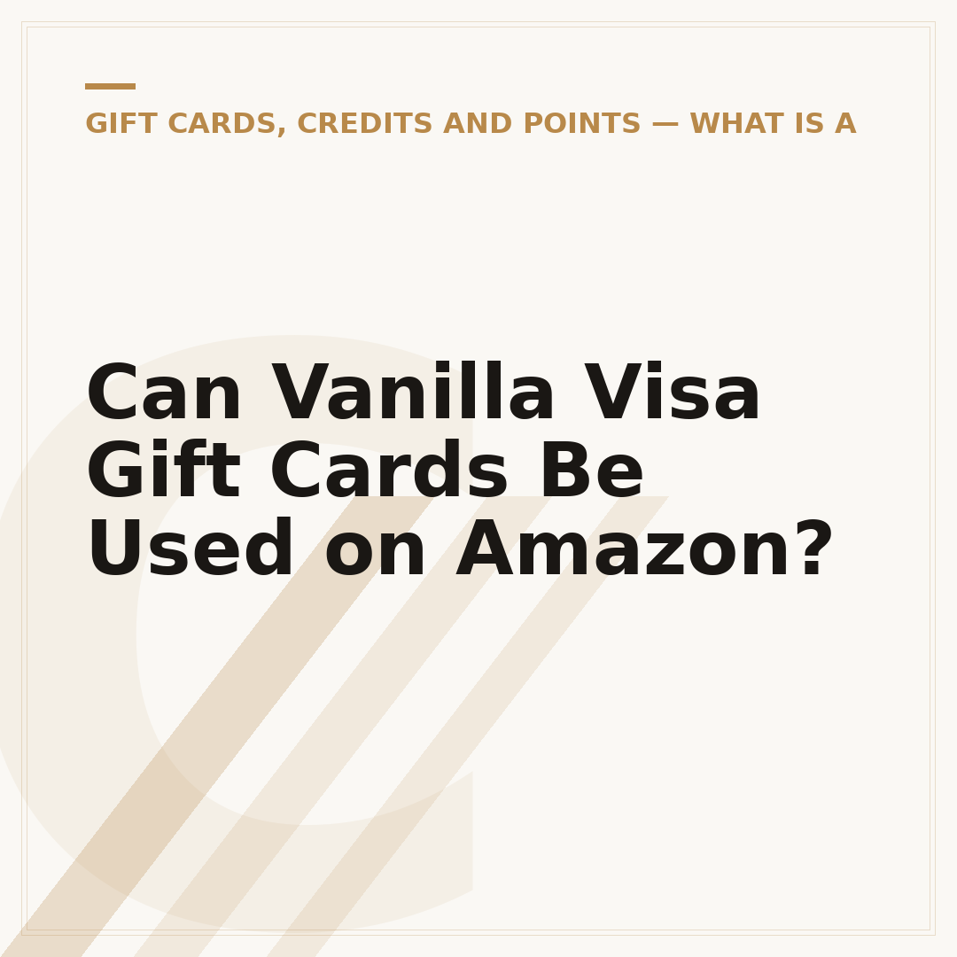 Can Vanilla Visa Gift Cards Be Used on Amazon?