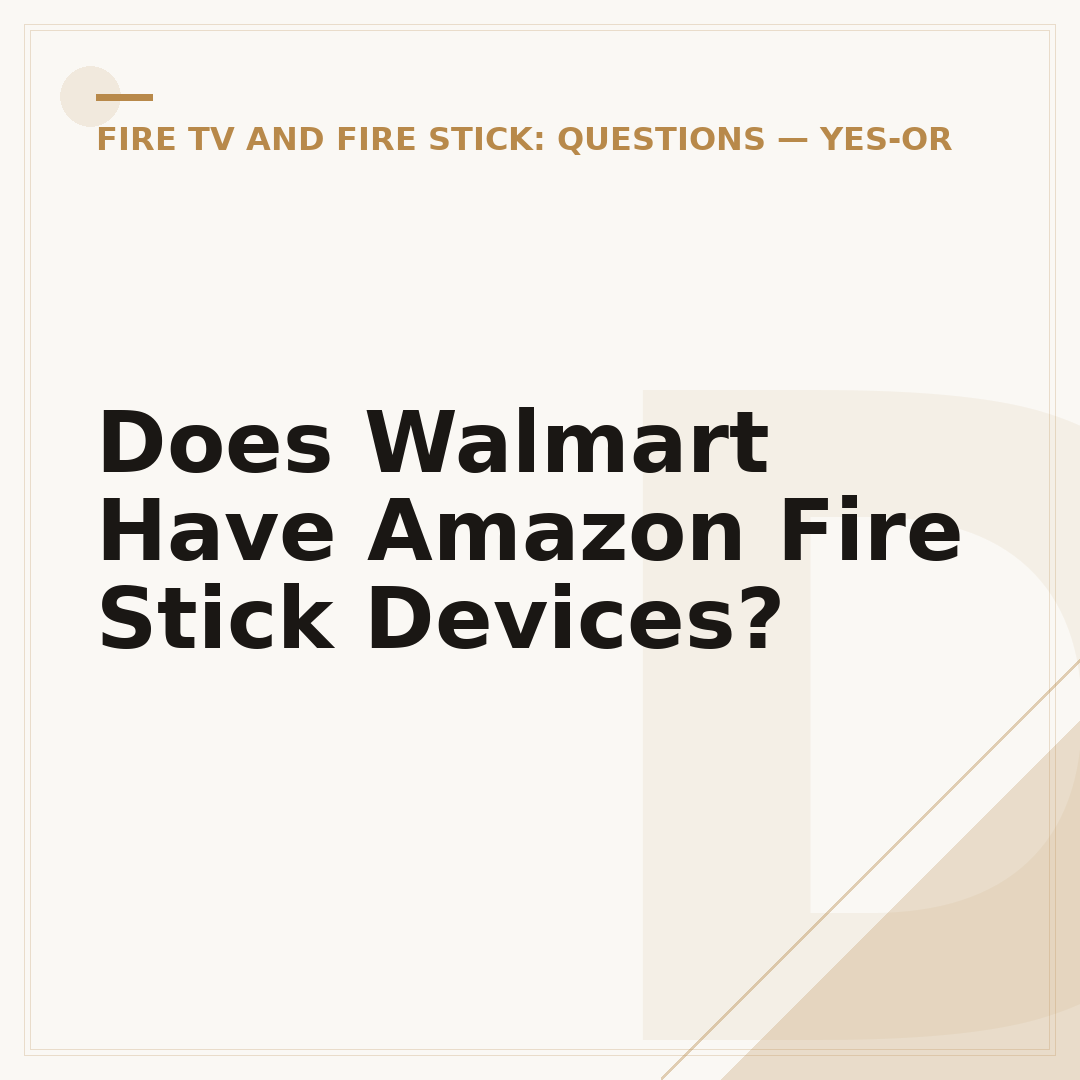 Does Walmart Have Amazon Fire Stick Devices?